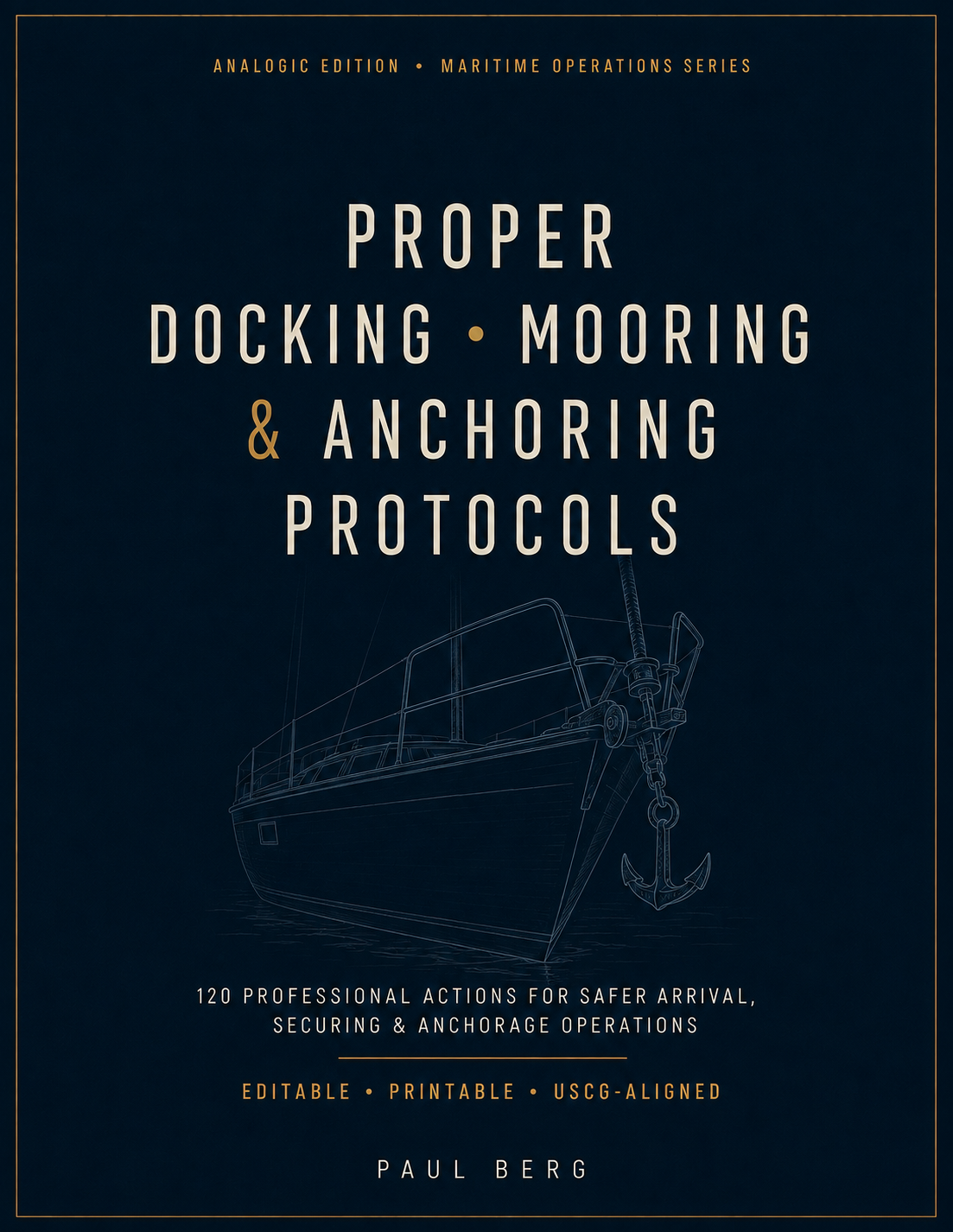 Proper Docking, Mooring and Anchoring Protocols cover